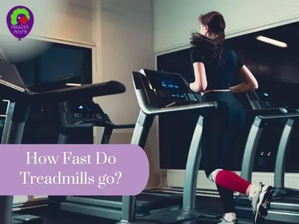 How Fast Do Treadmills go?