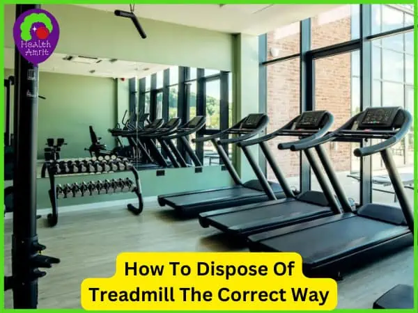 How To Dispose Of Treadmill
